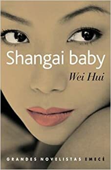 Shangai Baby by Zhou Weihui