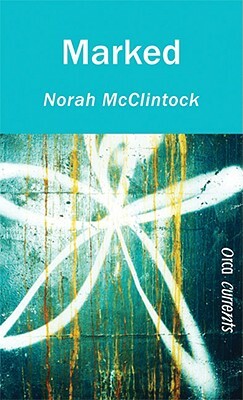 Marked by Norah McClintock