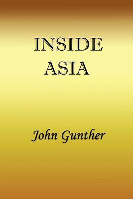 Inside Asia by John Gunther