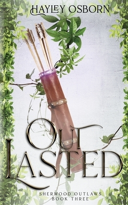 Outlasted by Hayley Osborn