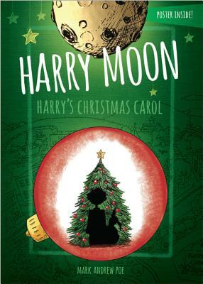 Harry Moon Harry's Christmas Carol Color Edition by Mark Andrew Poe