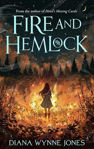 Fire and Hemlock by Diana Wynne Jones