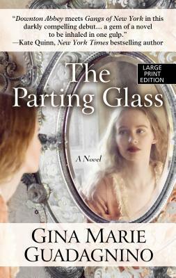 The Parting Glass: 0 by Gina Marie Guadagnino