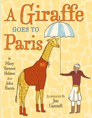 A Giraffe Goes to Paris by John Harris, Mary Tavener Holmes