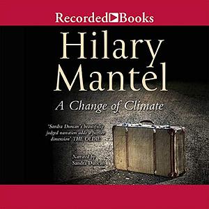 A Change of Climate by Hilary Mantel