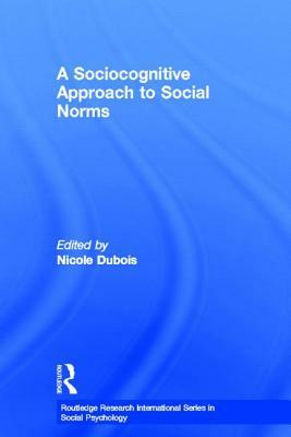 A Sociocognitive Approach to Social Norms by 