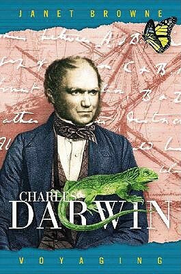 Charles Darwin: Voyaging by Janet Browne