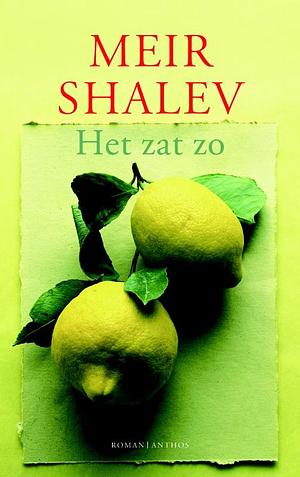 Het zat zo by Meir Shalev