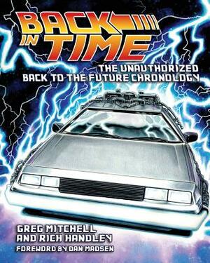 Back in Time: The Unauthorized Back to the Future Chronology by Rich Handley