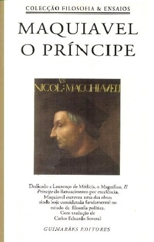 O Príncipe by Carlos Eduardo de Soveral, Niccolò Machiavelli
