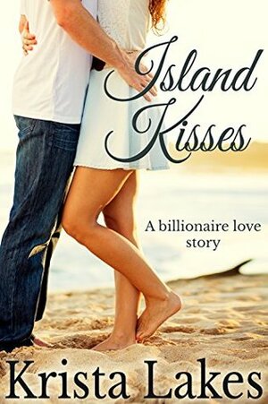 Island Kisses by Krista Lakes