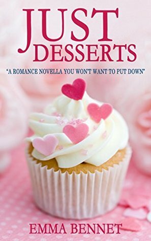 Just Desserts by Emma Bennet