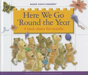 Here We Go 'Round the Year: A Book about the Months by Jane Belk Moncure