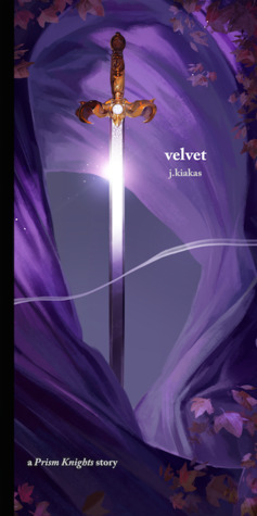 Velvet (Prism Knights #6) by Winter J. Kiakas