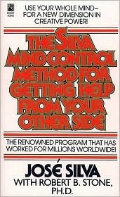 The Silva Mind Control Method for Getting Help from Your Other Side by Robert B. Stone, José Silva