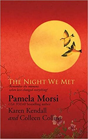 The Night We Met: The Panty Raid\\Frame by Frame\\Three Wishes by Pamela Morsi, Karen Kendall, Colleen Collins