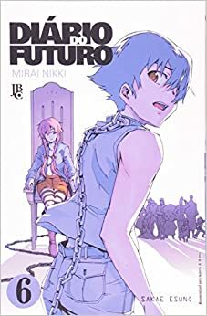 Diario do Futuro: Mirai Nikki - Vol.6 by Sakae Esuno