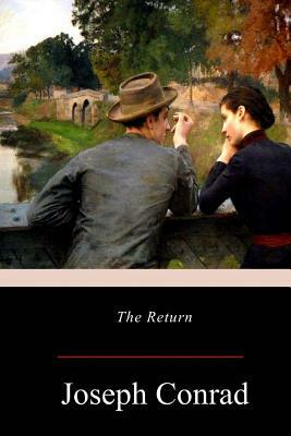 The Return by Joseph Conrad