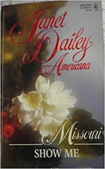 Show Me: Missouri by Janet Dailey