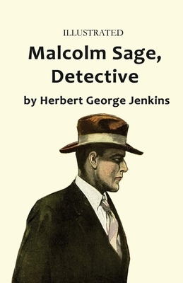 Malcolm Sage, Detective Illustrated by Herbert George Jenkins