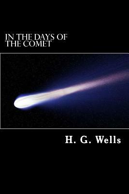 In the Days of the Comet by H.G. Wells