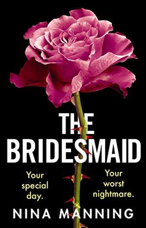 The Bridesmaid  by Nina Manning