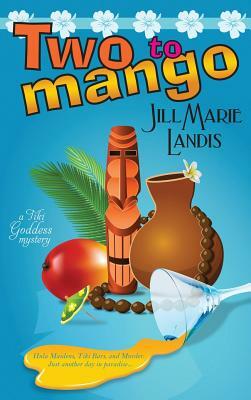 Two to Mango by Jill Marie Landis