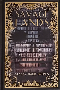 Savage Lands by Stacey Marie Brown