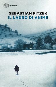 Il ladro di anime by Sebastian Fitzek