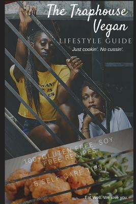 The Traphouse Vegan, Lifestyle Guide by Eboni Washington, Michele Simmons