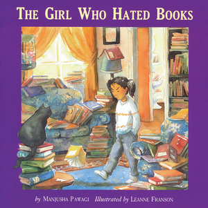 The Girl Who Hated Books by Manjusha Pawagi
