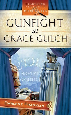 Gunfight At Grace Gulch by Darlene Franklin