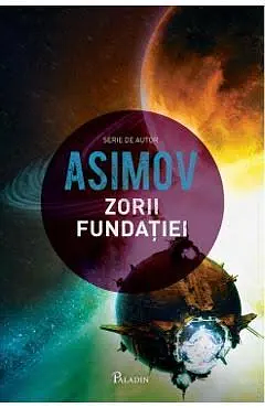 Zorii Fundației by Isaac Asimov