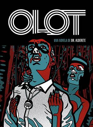 OLOT by Dr. Alderete