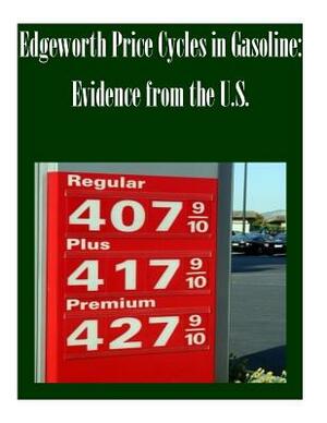 Edgeworth Price Cycles in Gasoline: Evidence from the U.S. by Federal Trade Commission