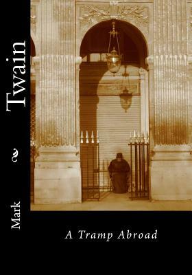 A Tramp Abroad by Mark Twain