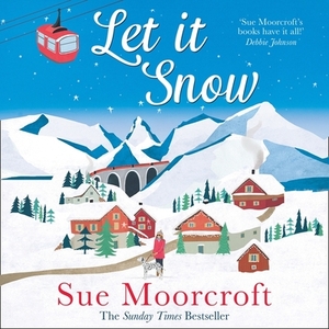 Let It Snow by Sue Moorcroft
