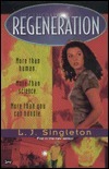 Regeneration by Linda Joy Singleton, L.J. Singleton