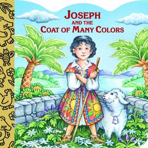 Joseph and the Coat of Many Colors by Mary Josephs