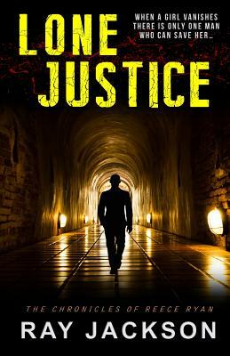 Lone Justice by Ray Jackson