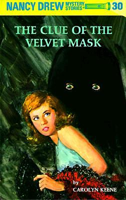 The Clue of the Velvet Mask by Carolyn Keene