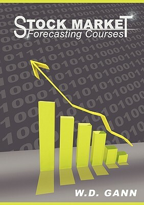 Stock Market Forecasting Courses by W. D. Gann