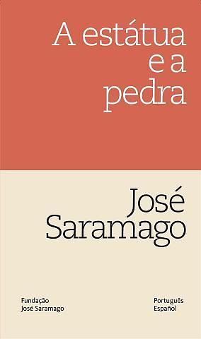 De la estatua a la piedra Saramago by José Saramago, José Saramago