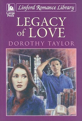 Legacy of Love by Dorothy Taylor