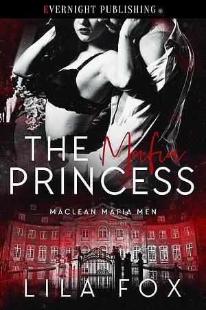 The Mafia Princess  by Lila Fox
