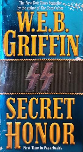 Secret Honor by W.E.B. Griffin