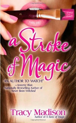 A Stroke of Magic by Tracy Madison