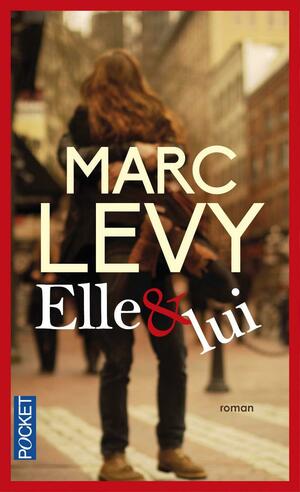 Elle &amp; lui by Marc Levy