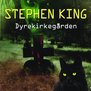 Dyrekirkegården by Stephen King