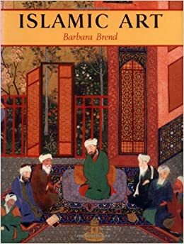 Islamic Art by Barbara Brend